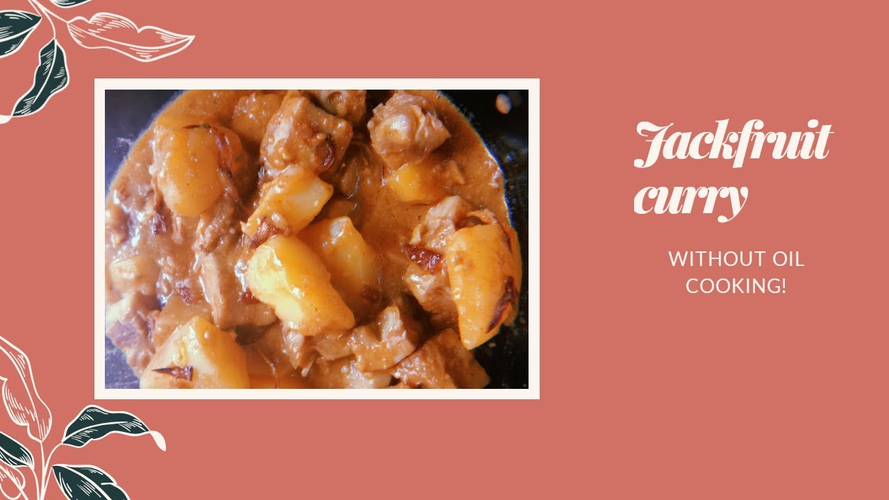 বিনা তেলে এঁচোড় কারি|Jackfruit curry without oil