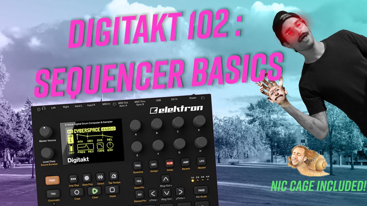 Digitakt 102 : Elektron Sequencer Basics