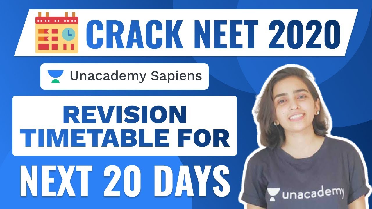 Revision Timetable for Next 20 Days | NEET 2020 | Rakshita Singh | Unacademy Sapiens