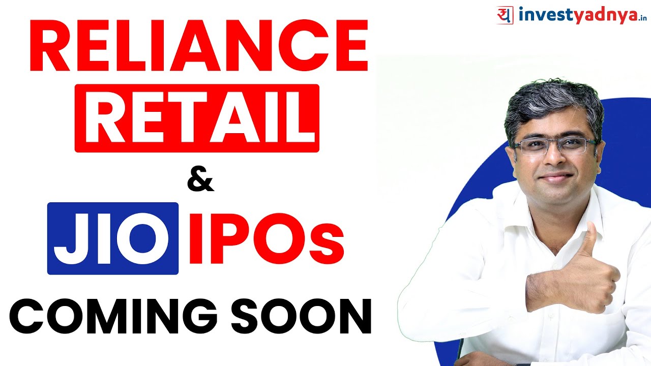 Reliance Retail and Jio - IPOs Coming Soon! Good News for RIL Shareholders | Parimal Ade