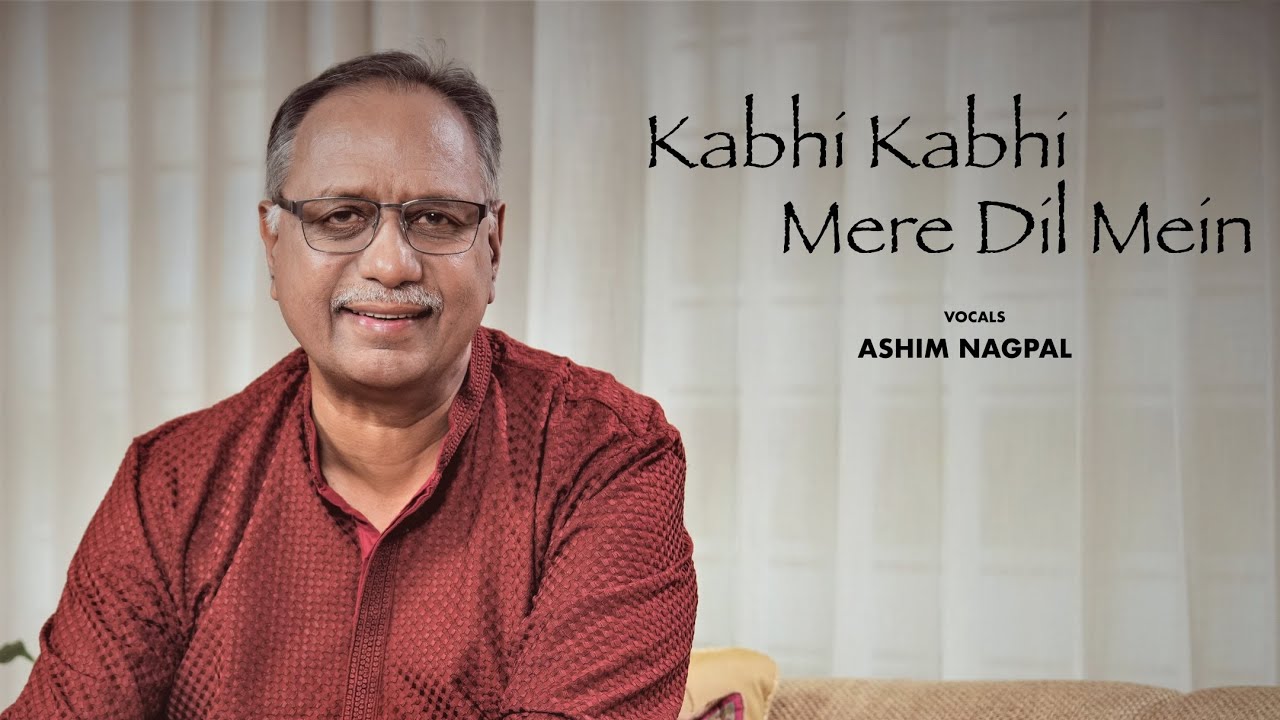 Kabhi Kabhi Mere Dil Mein | Cover | Ashim Nagpal | Mukesh