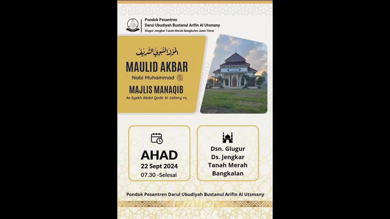 MAULID AKBAR MUHAMMAD SAW. &  MAJLIS MANAQIB AS SYAIKH ABDUL QODIR AL JAILANY RA.