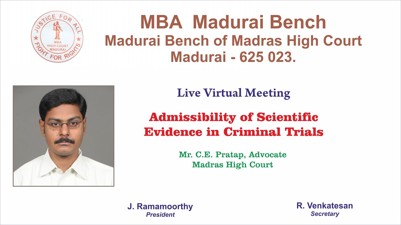 Admissibility of Scientific Evidence in Criminal Trials | C.E. PRATAP, Advocate | MBA Madurai Bench