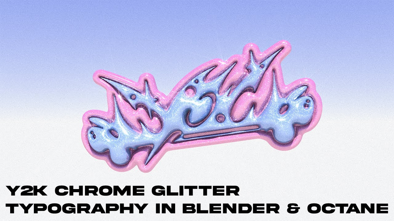 BLENDER 3D: Y2K CHROME GLITTER TYPOGRAPHY IN BLENDER 3D & OCTANE RENDER
