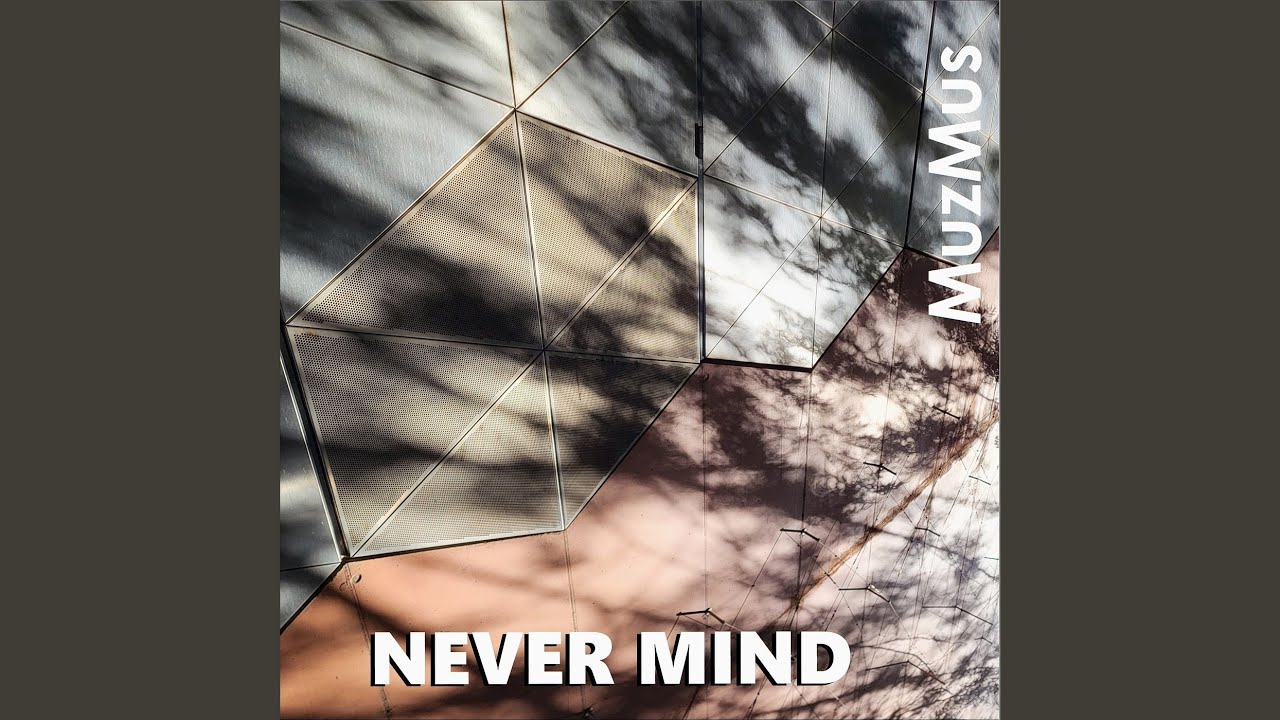 Never Mind