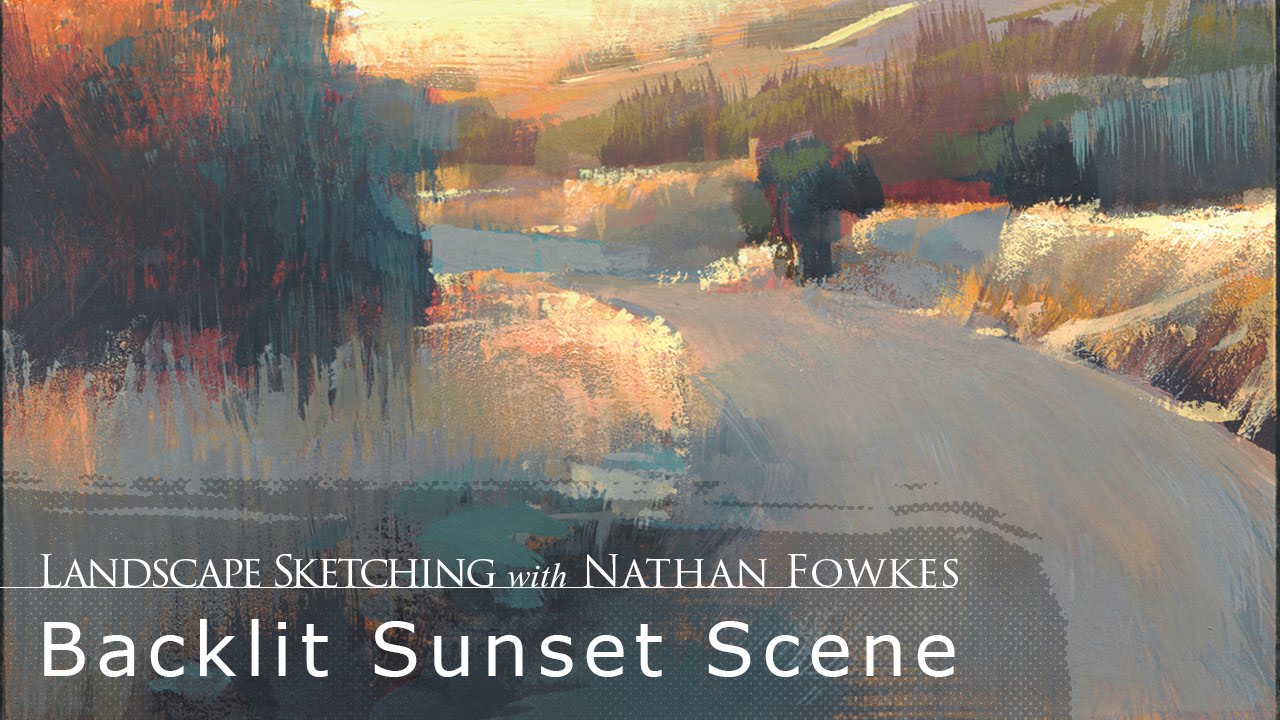 Landscape Sketching with Nathan Fowkes: Backlit Sunset Scene