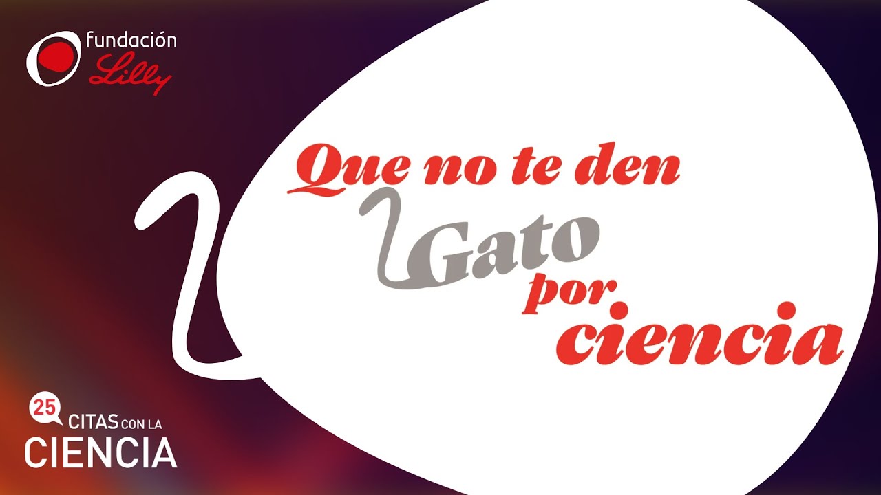 Citas con la ciencia 25: Que no te den gato por ciencia