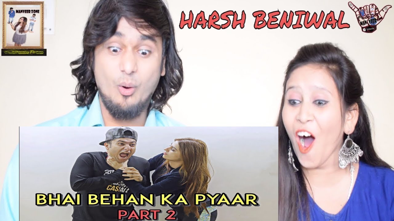 Bhai Behan Ka Pyaar - Part 2 || Harsh Beniwal || Indian Reaction