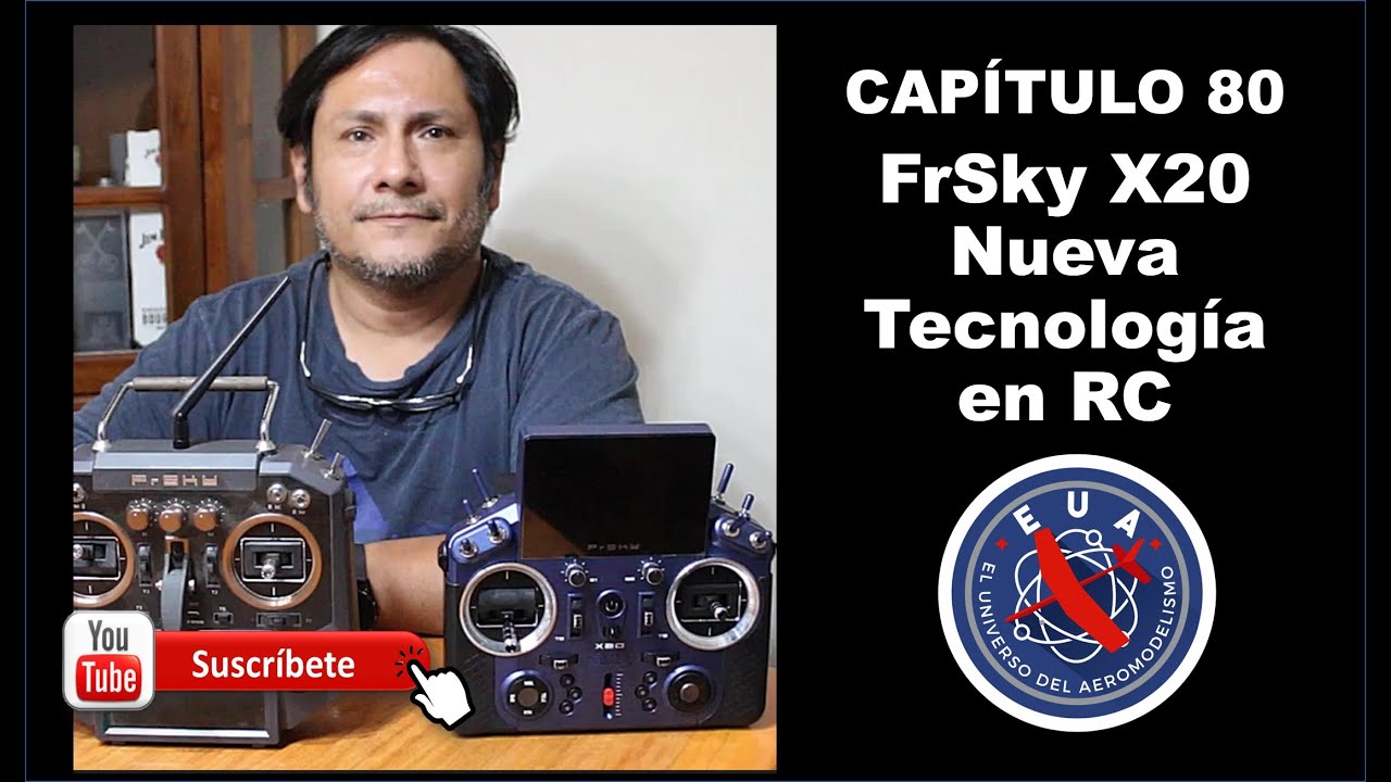 Capítulo 80 FrSky X20 Nueva Tecnología en RC