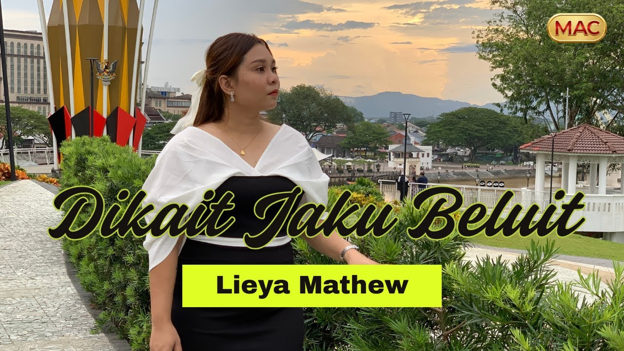 Dikait Jaku Beluit by Lieya Mathew (Official Music Video)