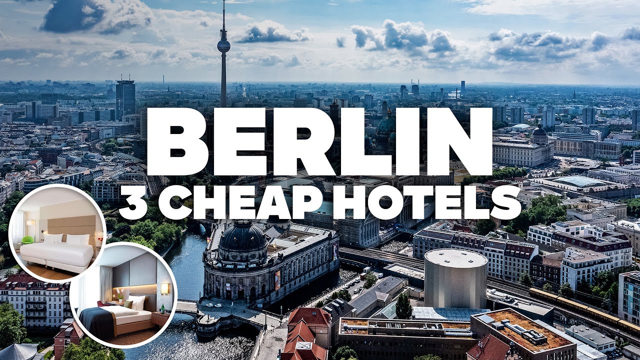 3 GOOD AND CHEAP HOTELS IN BERLIN! Great location, close to everything!