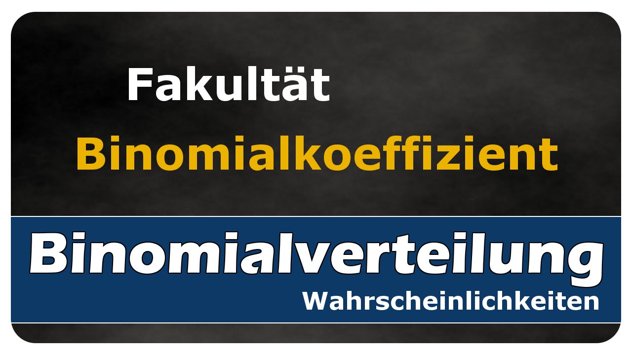 Let's Learn Binomialkoeffizient, Fakultät
