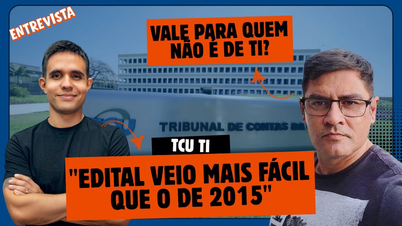 Concurso TCU (TI) vale para quem não é da área? Edital mais fácil que 2015? O que cai na discursiva?