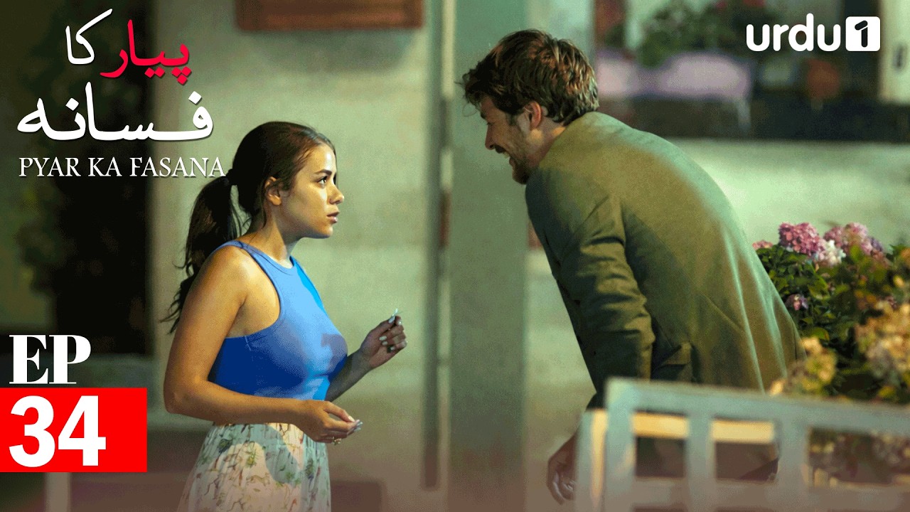 Pyar Ka Fasana | Episode 34 | Turkish Drama | Love And Hate | Seversin | 3 April 2026