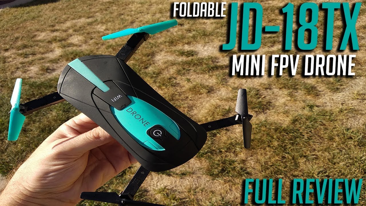 JD-018TX Mini Foldable FPV Drone Review
