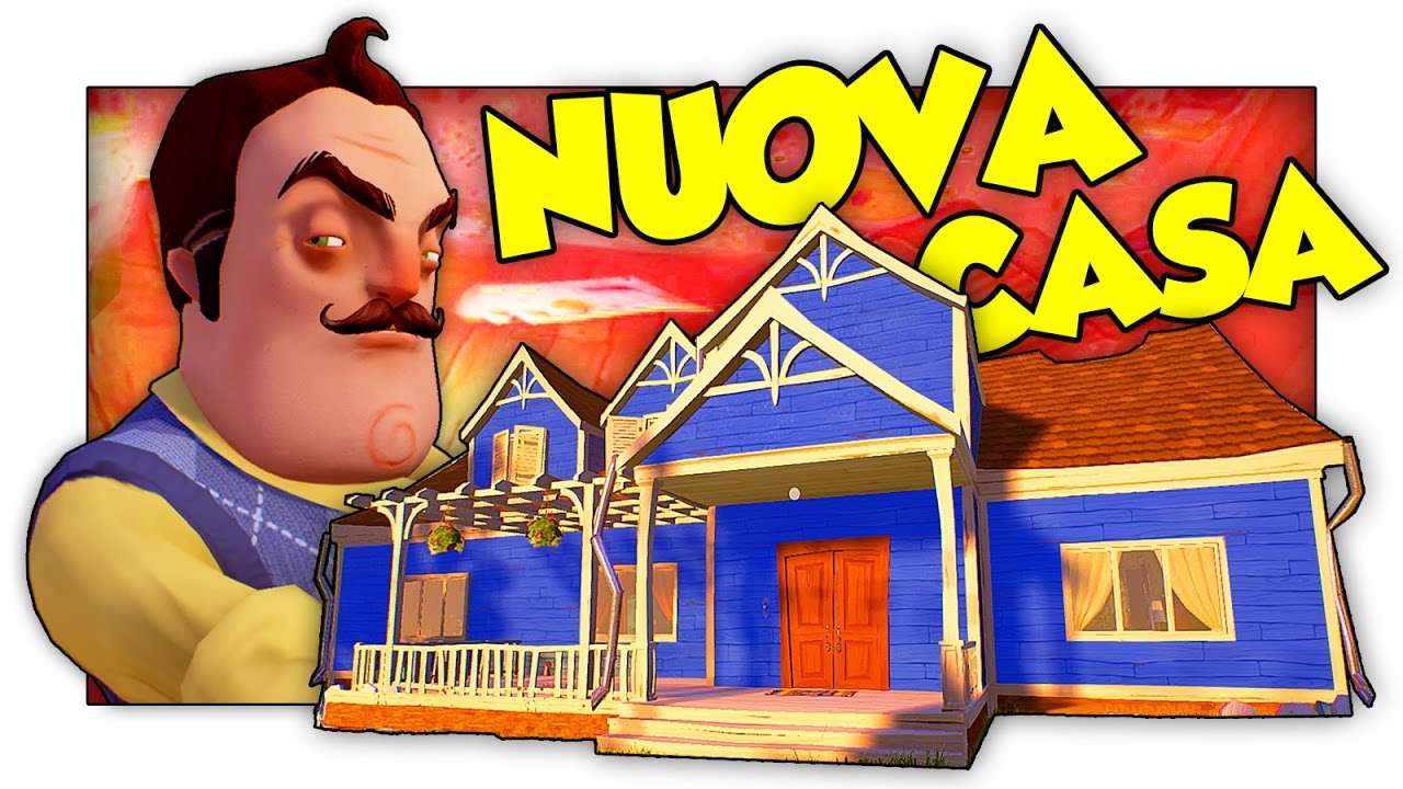 NUOVO AGGIORNAMENTO! LA NUOVA CASA DEL VICINO! - Hello Neighbor ITA [SpGioca]