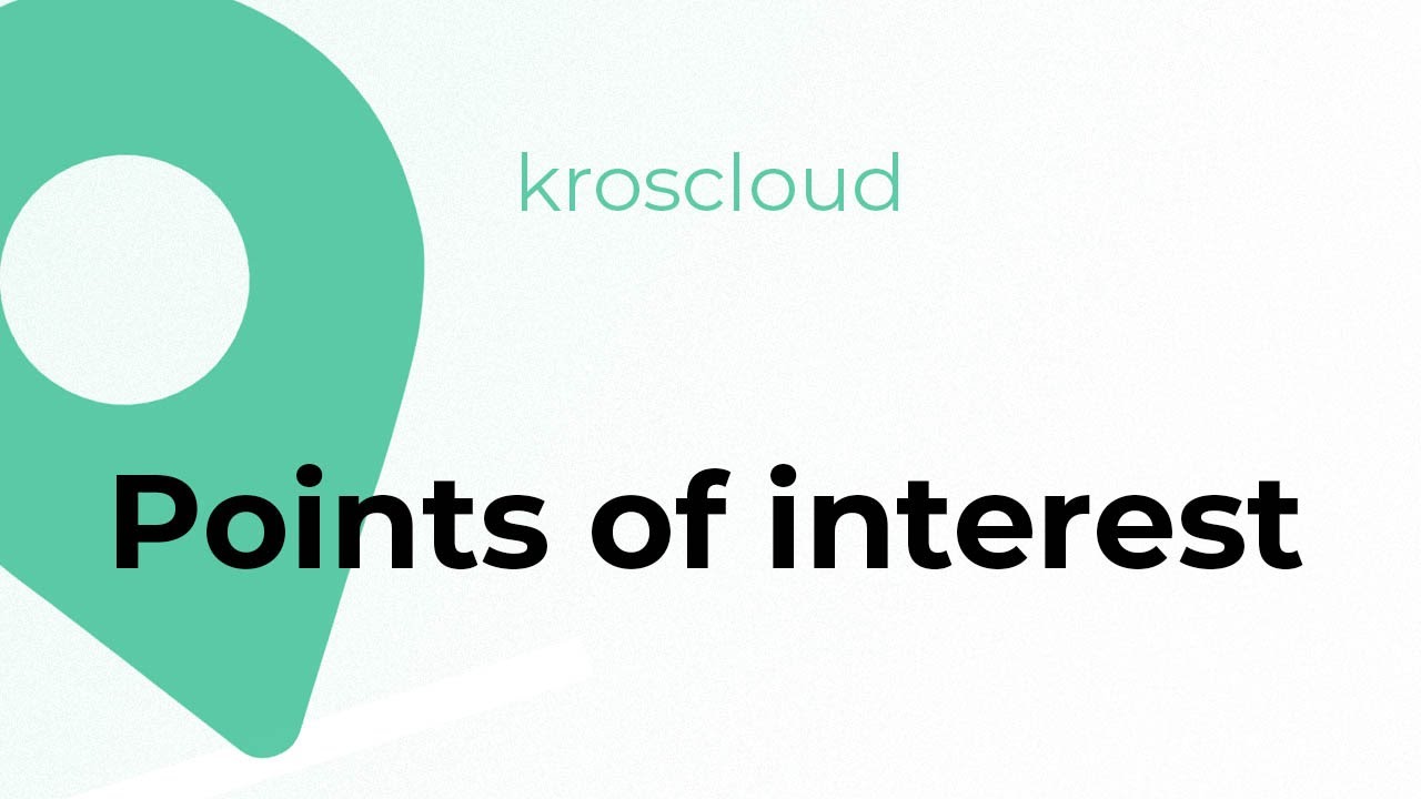 Kroscloud - Points of interest