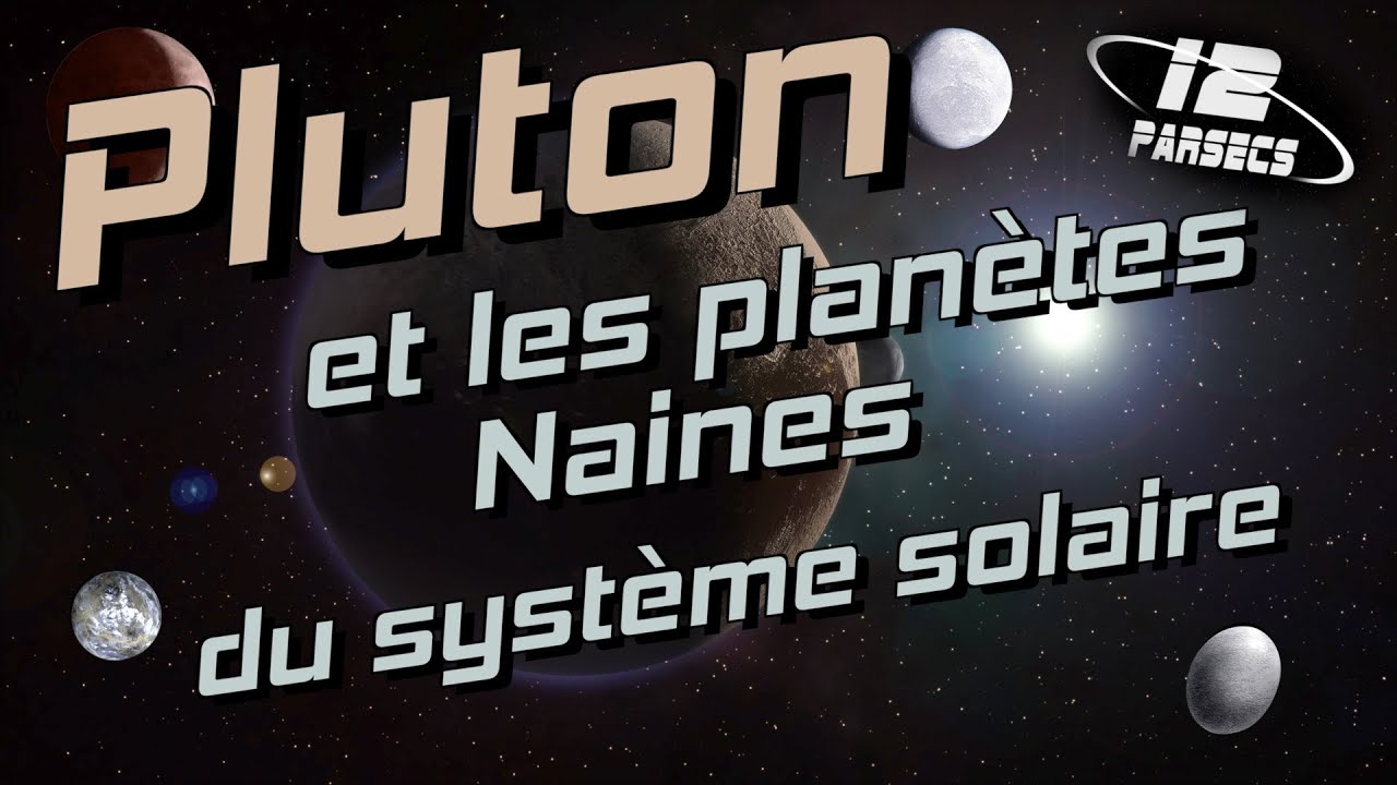 PLUTON et les planètes naines