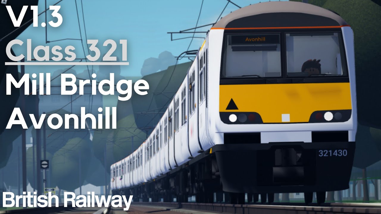 v1.3 | Class 321 | Mill Bridge - Avonhill | Roblox British Railway