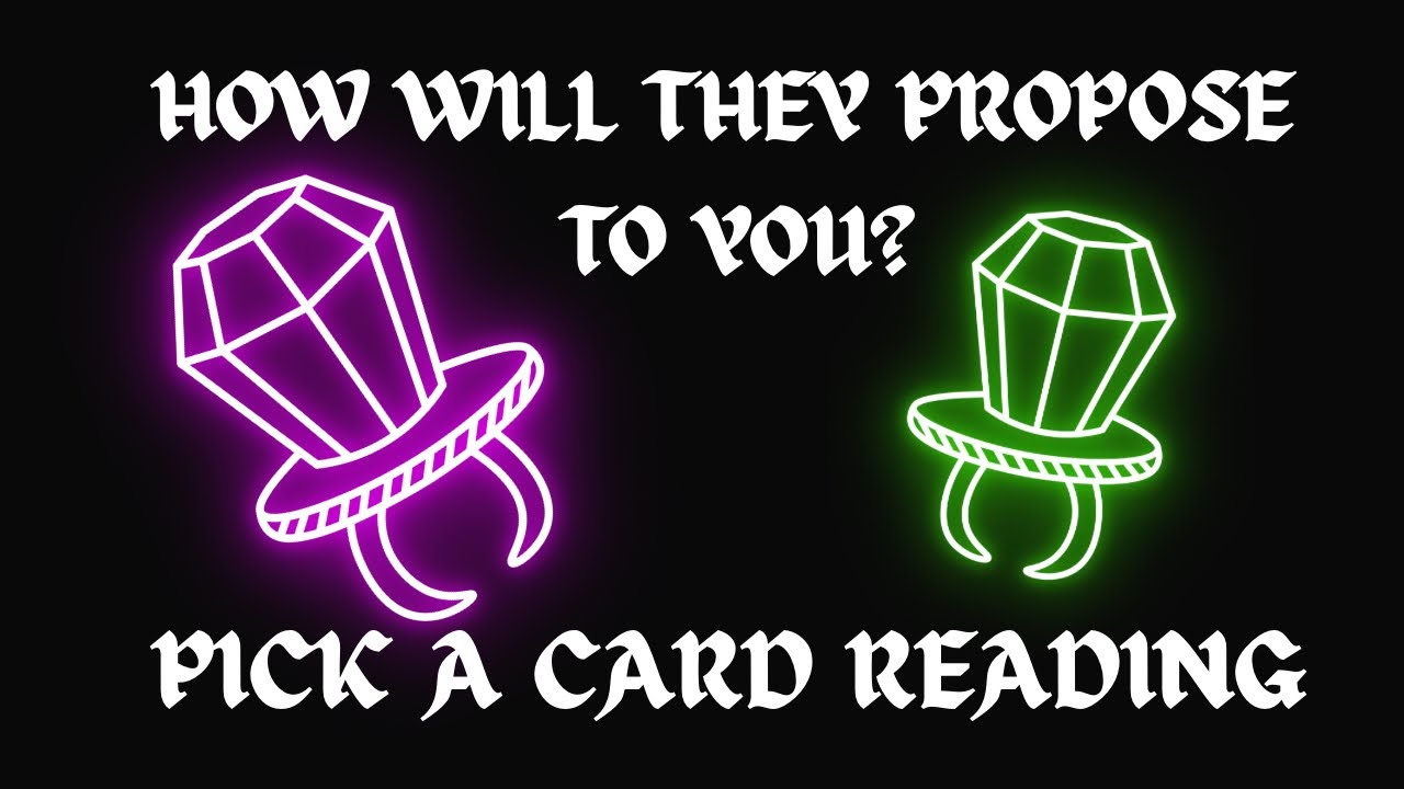 💍HOW WILL THEY PROPOSE TO YOU?💘Pick A Card Reading