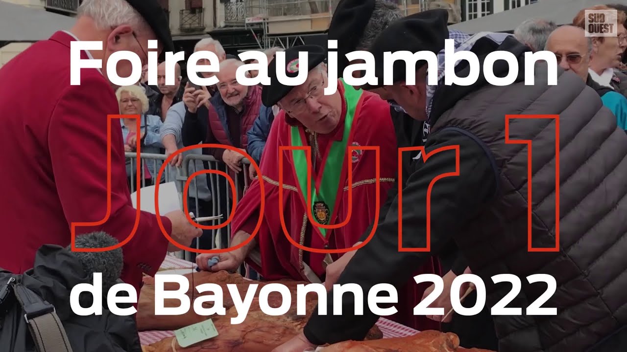 Foire au jambon de Bayonne 2022 | Jour 1