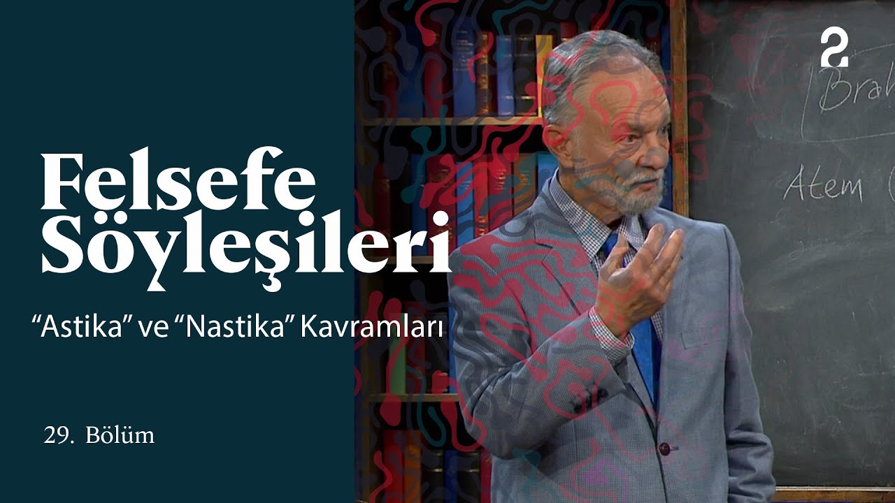 Teoman Duralı ile Felsefe Söyleşileri | “Astika” ve “Nastika” Kavramları | 29. Bölüm @trt2