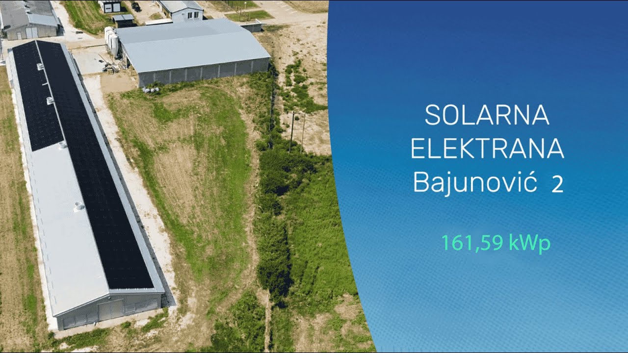 Solarna Elektrana Bajunović 2 &ndash; Badovinci ; Snaga &ndash; 161,59 kWp; Tip SE - Na krovu
