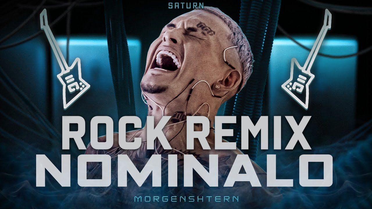 MORGENSHTERN - NOMINALO (ROCK REMIX)