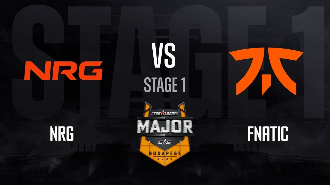 NRG vs fnatic | StarLadder Budapest Major 2025 - STAGE 1 - Day 3