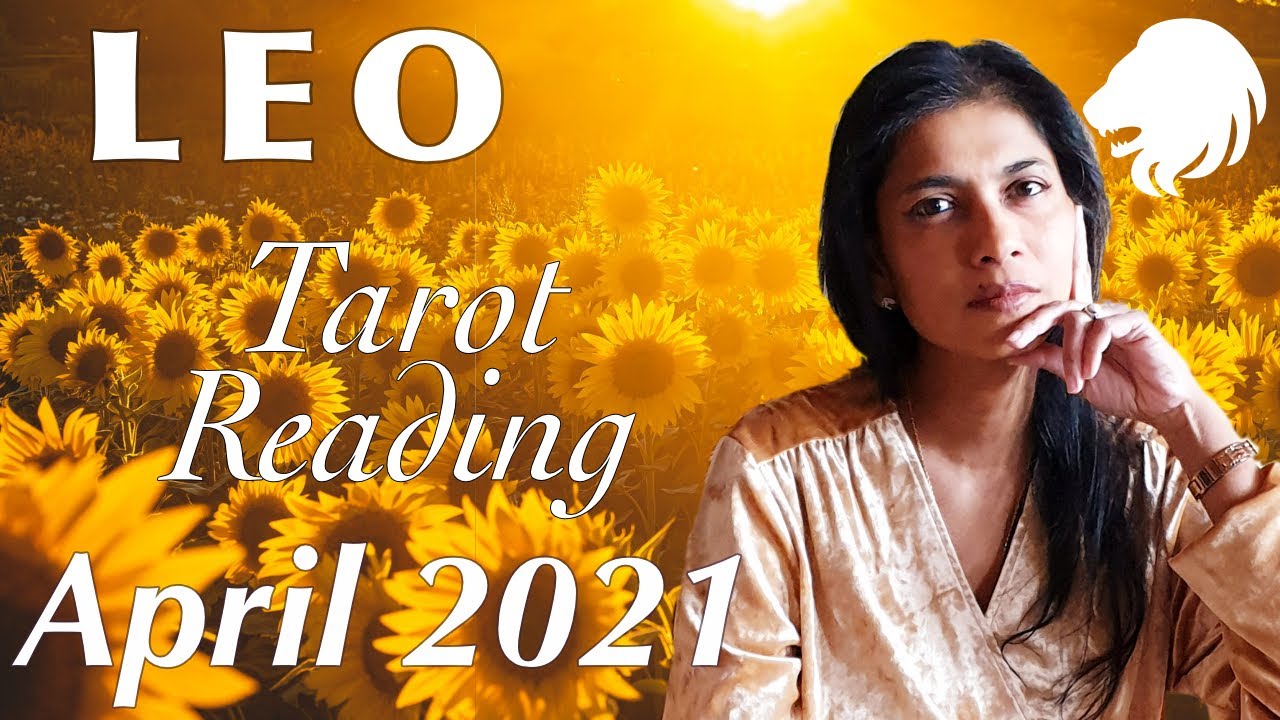 LEO April 2021 Tarot reading