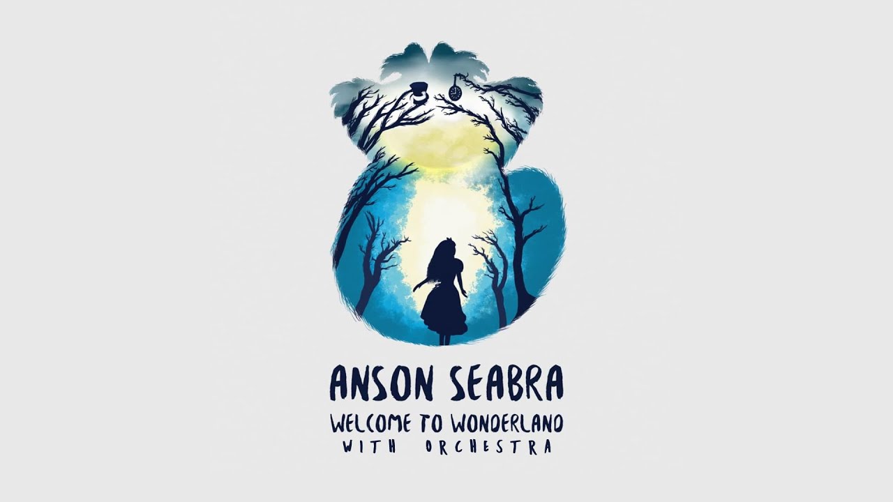 Anson Seabra - Welcome to Wonderland (Orchestra)
