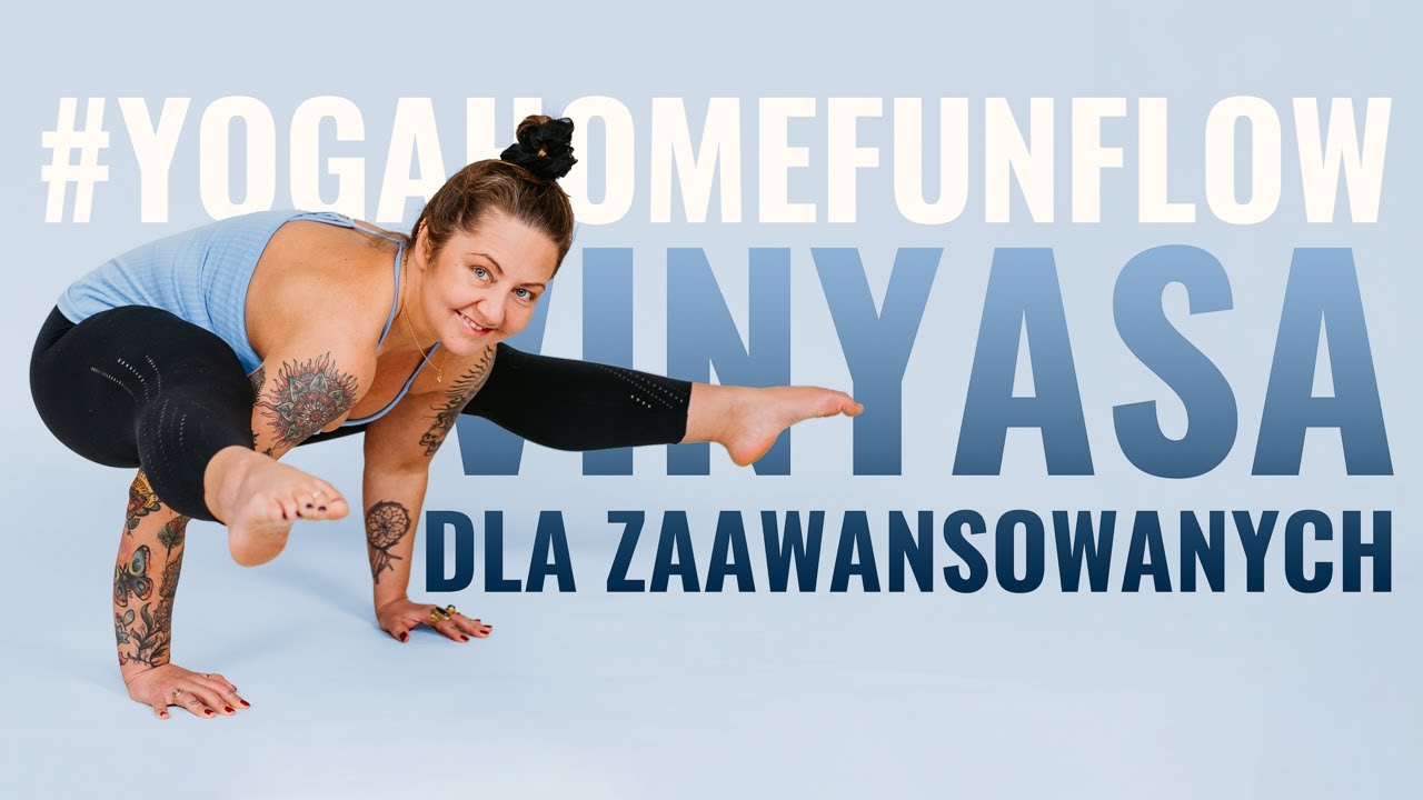JOGA dla ZAAWANSOWANYCH #yogahomefunflow ★★★★