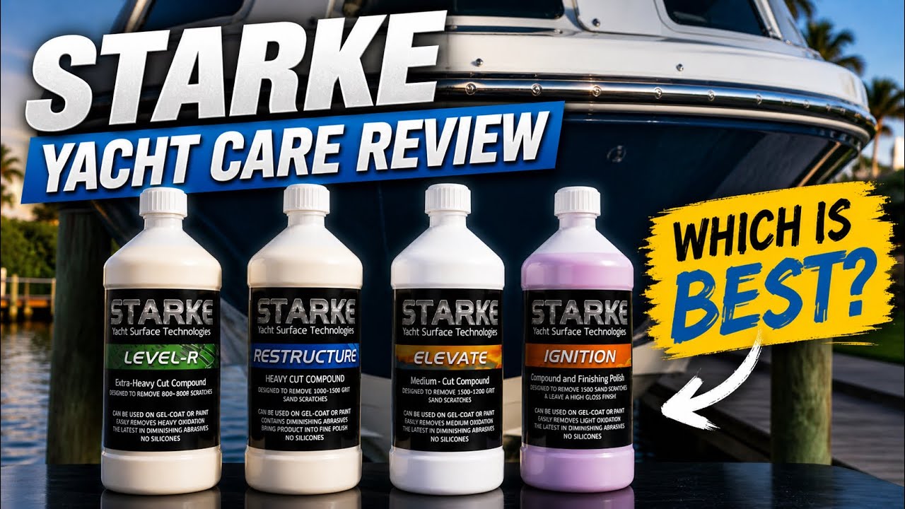 Starke Yacht Care | Level R vs. Restructure vs. Elevate vs. Ignition | MY REVIEW