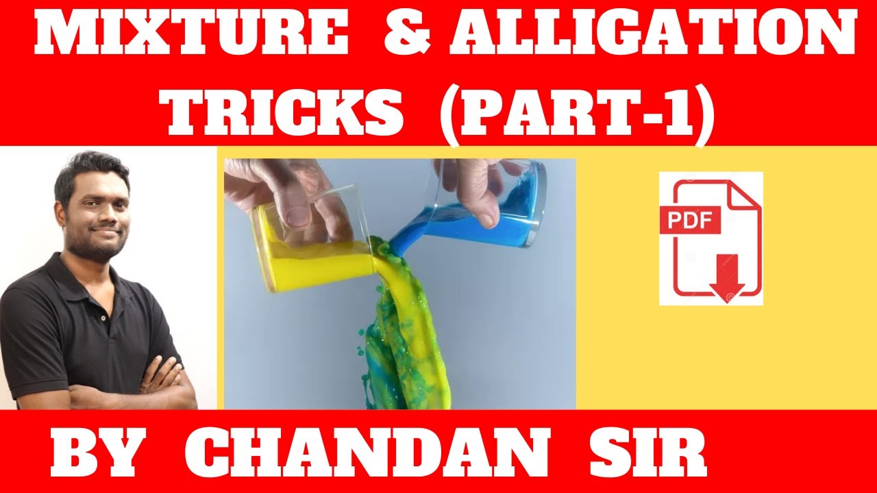 Mixture & Alligation Part-1 by CHANDAN VENNA |  BEST TRICKS | RRB-NTPC | SSC-CGL/CHSL| BANK | IBPS