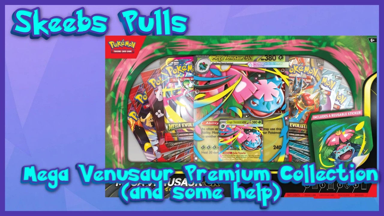 Mega Venusaur EX Premium Collection and some reinforcements