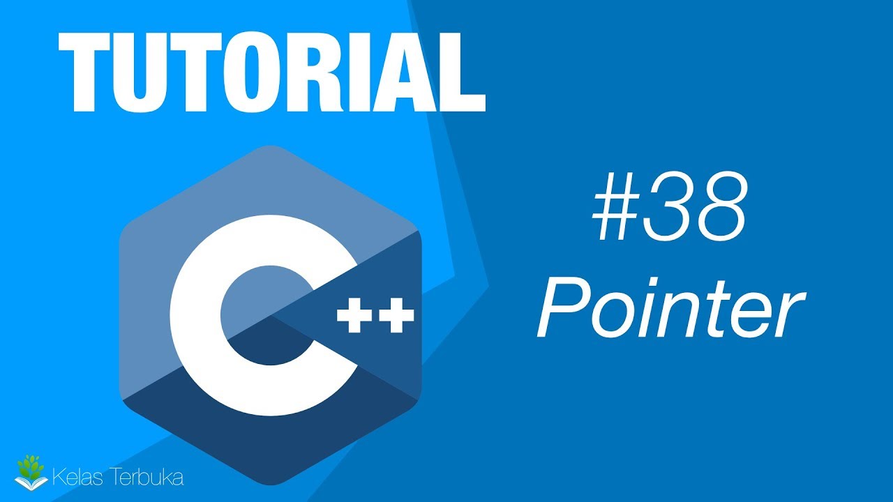 Belajar C++ [Dasar] - 38 - Pointer