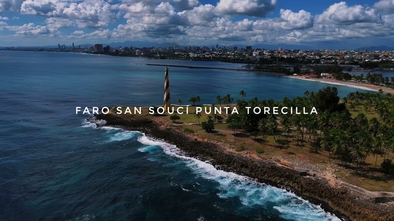 FARO SAN SOUCÍ PUNTA TORECILLA🇩🇴