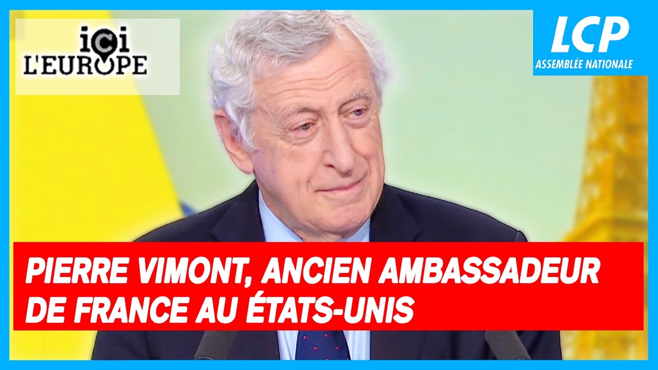 Pierre Vimont, ancien ambassadeur de France au États-Unis | Ici l'Europe - 14/03/2026