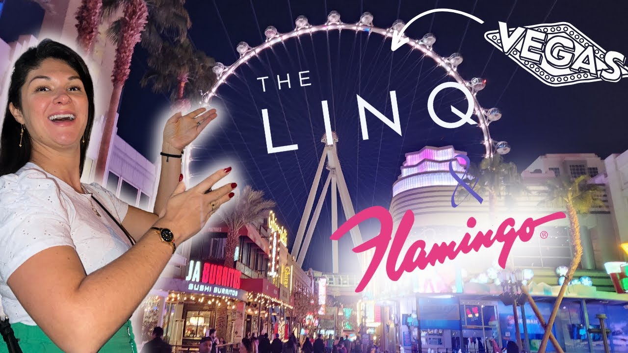 Qual Hotel Ficar em Las Vegas  THE LINQ e FLAMINGO