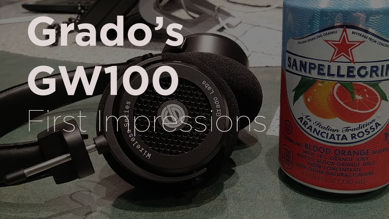 Grado GW100 | First Impressions!