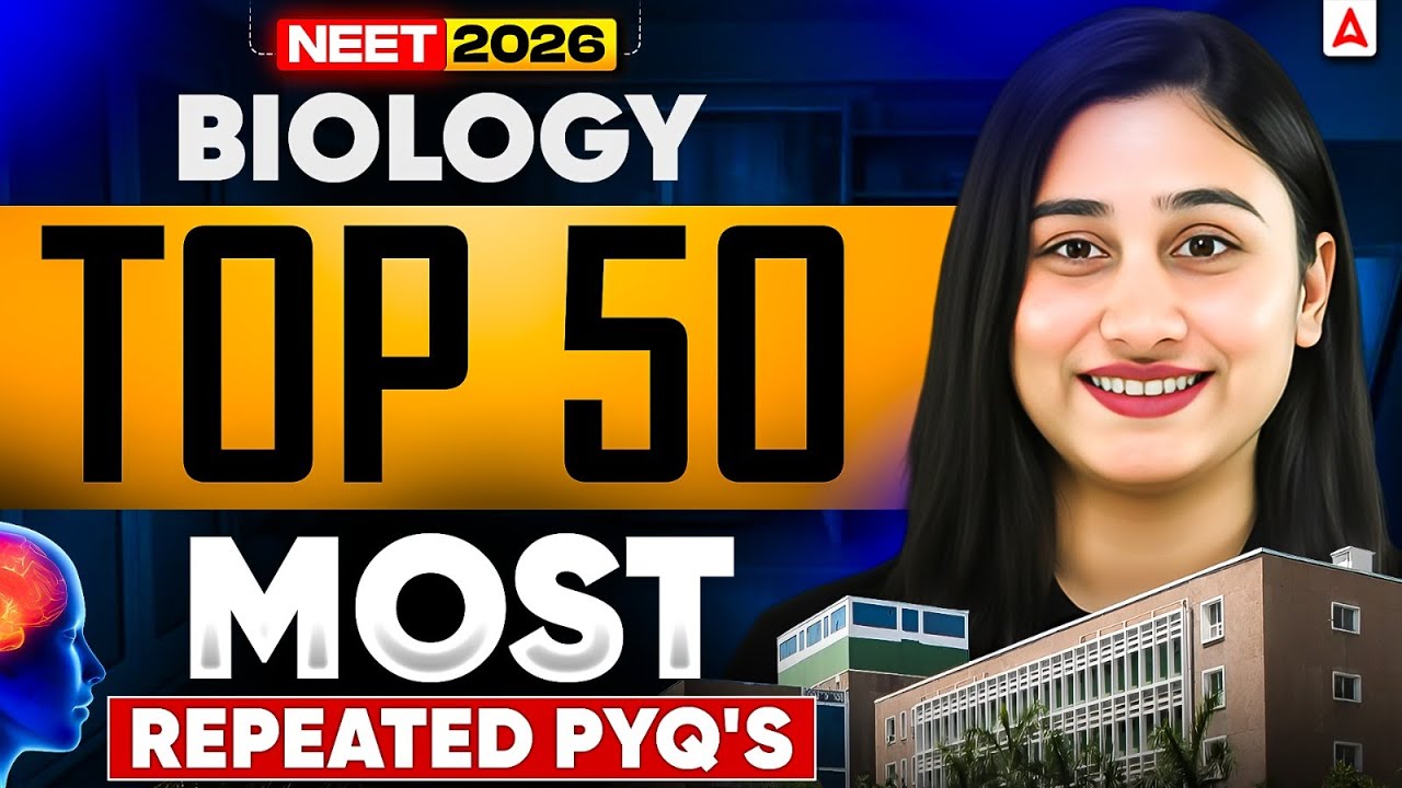 NEET 2026 Biology | Top 50 Most Repeated PYQ's | Bharti Ma'am