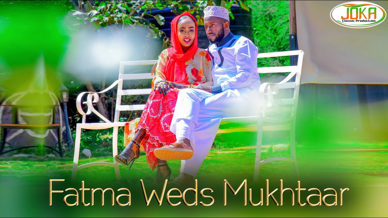 Fatma Weds Mukhtaar.