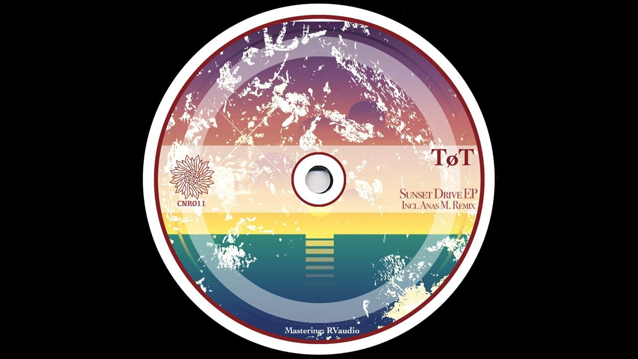 T&oslash;T - Sunset Drive [CNR011]