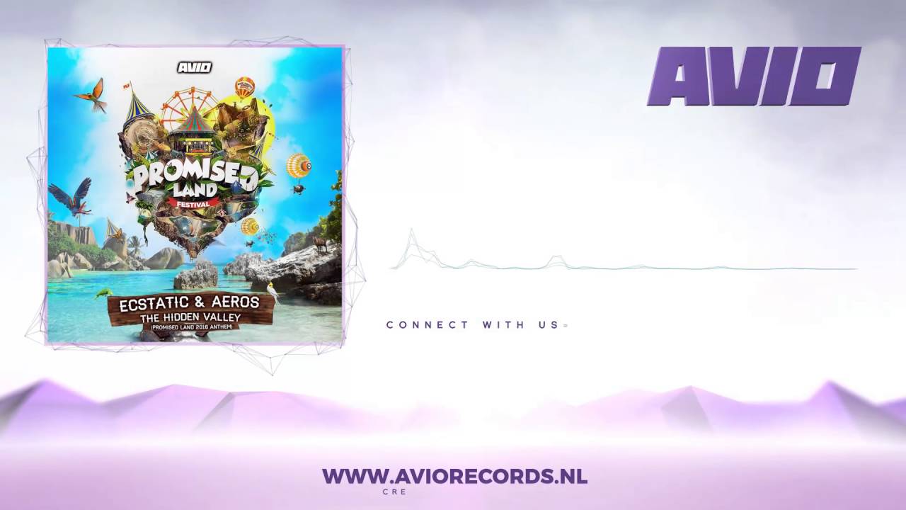 Ecstatic & Aeros - The Hidden Valley (Promised Land 2016 Anthem) (AVIO151)