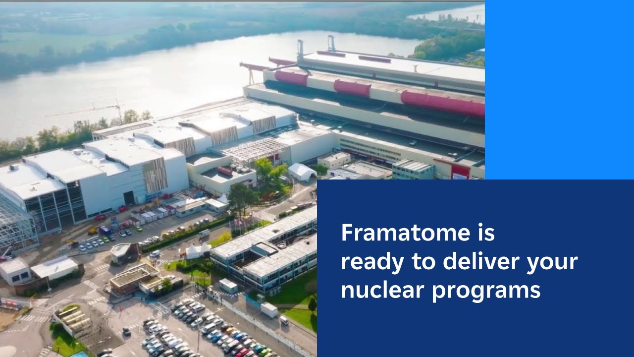 Framatome is ready to deliver your nuclear programs