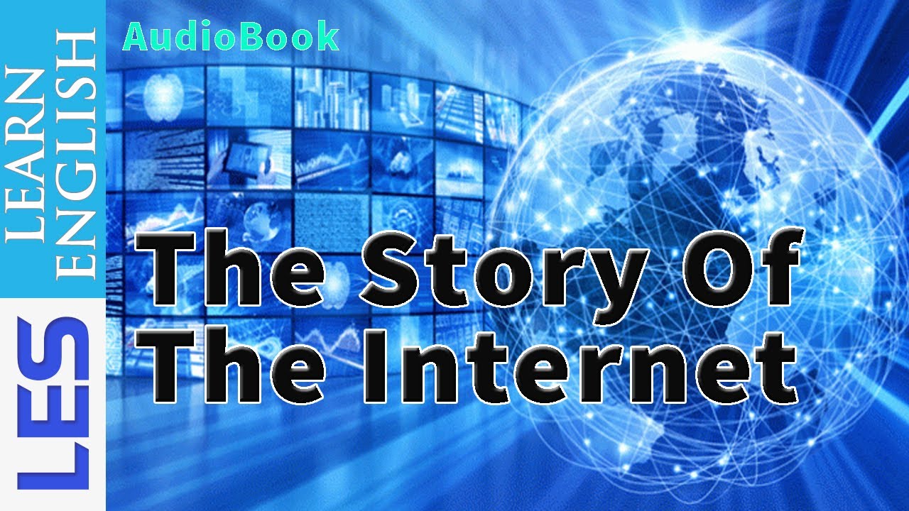 Learn English Through Story 📚 The Story of the Internet Stephen Bryant📚 ENGLISH AudioBook Subtitles