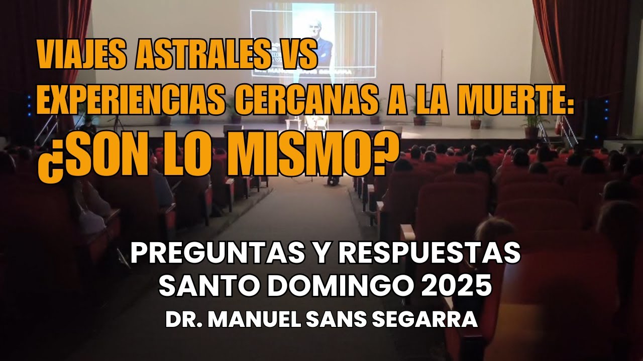 ¿Experiencias Cercanas a la Muerte y Viajes Astrales describen la misma realidad? | Dr. Manuel Sans