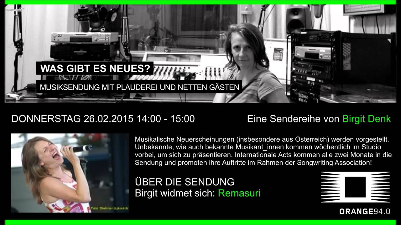 Remasuri bei Birgit Denk - Was gibt es Neues auf Orange 94,0 - Mitschnitt vom 26.02.2015