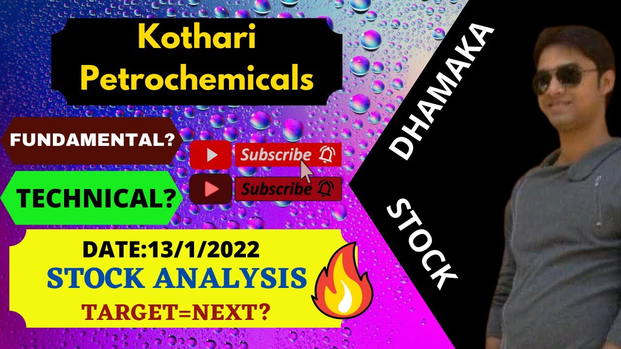 KOTHARI PETROCHEMICALS STOCK ANALYSIS ON 13.1.22 | KOTHARI PETROCHEMICALS SHARE ANALYSIS