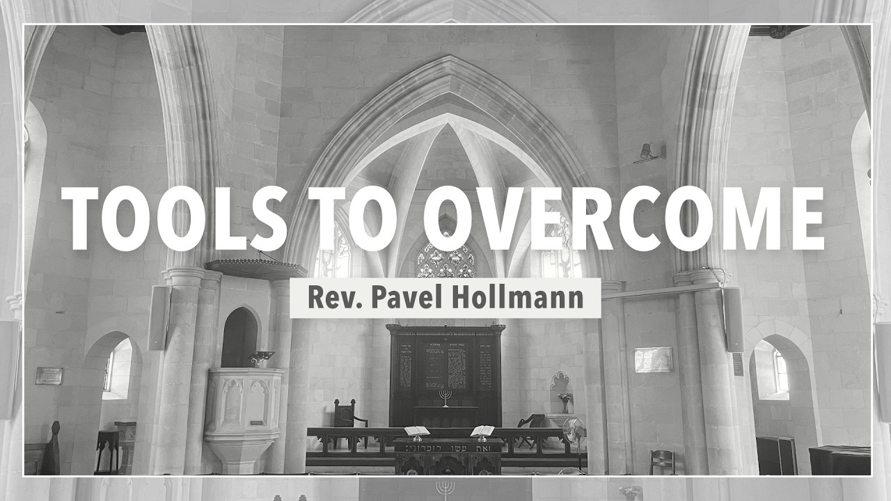 Tools to Overcome - Rev. Pavel Hollmann